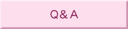 Ｑ＆Ａ